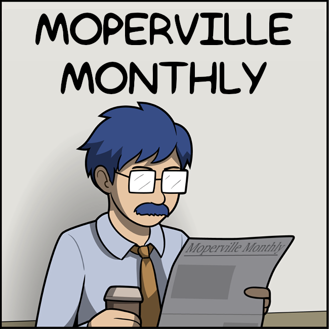 Moperville Monthly